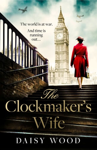 The Clockmaker’s Wife: A new and absolutely gripping debut WW2 historical fiction novel for 2021