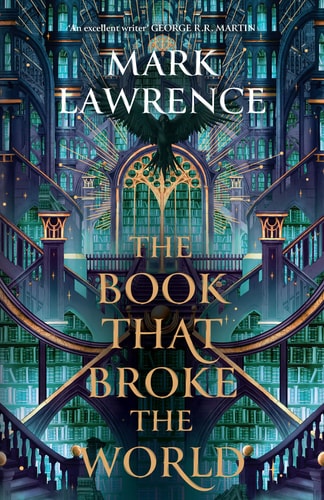 The Library Trilogy (2) ? The Book That Broke The World