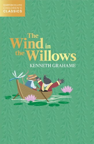 The Wind in the Willows (HarperCollins Children’s Classics)