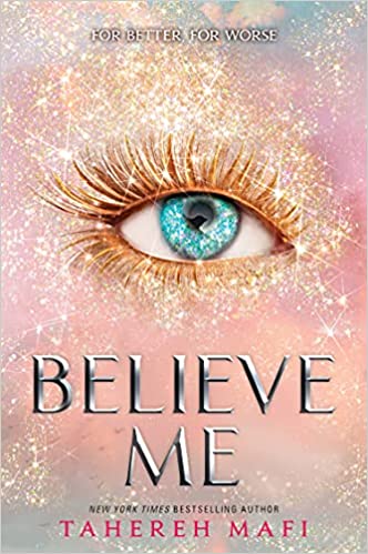 Believe Me: TikTok Made Me Buy It! The latest book in the most addictive YA fantasy series of 2021 (Shatter Me)