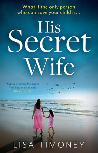 His Secret Wife: An explosive and heartbreaking family drama novel for 2023