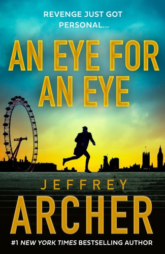 An Eye for an Eye: The gripping new William Warwick crime thriller from the Sunday Times bestselling author of TRAITORS GATE