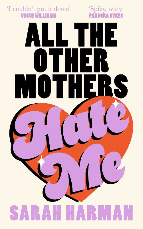 ALL OTHER MOTHERS HATE ME HB