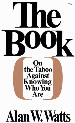 The Book: On the Taboo Against Knowing Who You are
