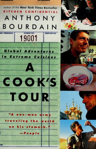 Global Adventures in Extreme Cuisines A Cook's Tour