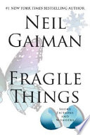 Fragile Things: Short Fictions and Wonders