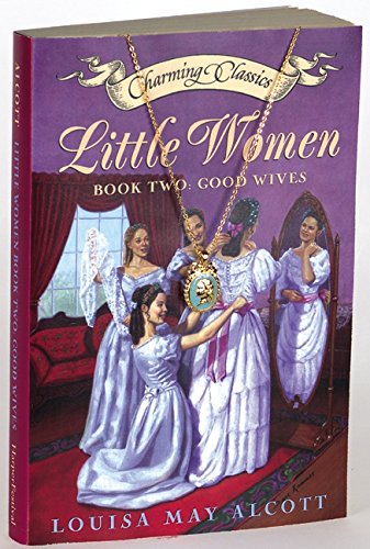Little Women, Book 2: Good Wives (Charming Classics)