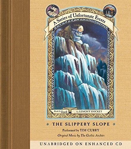 The Slippery Slope (A Series of Unfortunate Events, Book 10) (A Series of Unfortunate Events, 10)