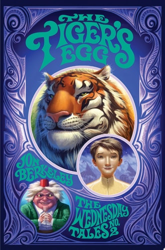 The Tiger's Egg: The Wednesday Tales No. 2