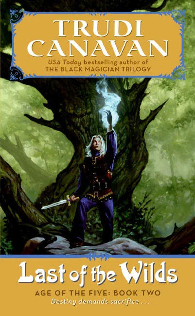 Last of the Wilds: Age of the Five, Book 2