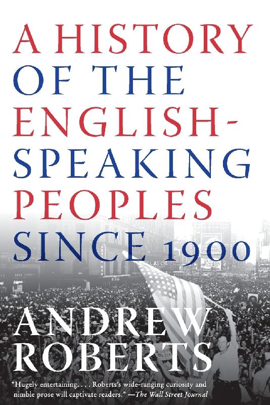 A History of the English-Speaking Peoples Since 1900