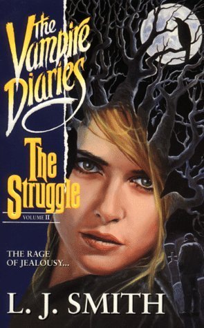 Vampire Diaries #2: The Struggle (The Vampire Diaries, Band 2)