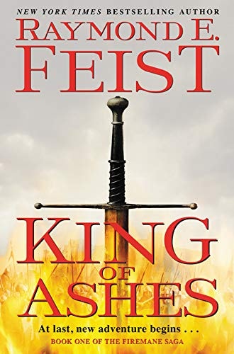 King of Ashes: Book One of The Firemane Saga (Firemane Saga, The, 1)