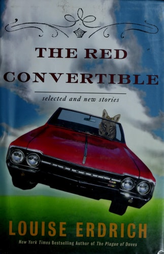 The Red Convertible: Selected and New Stories, 1978-2008