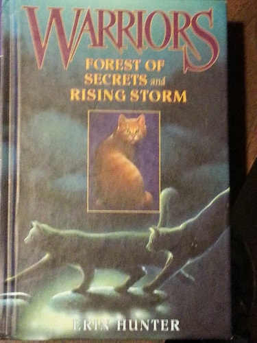 Forest of Secrets and Rising Storm (Warriors, #3-4)