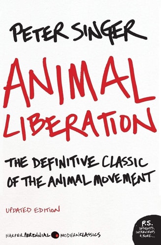 Animal Liberation: The Definitive Classic of the Animal Movement (Ecco)