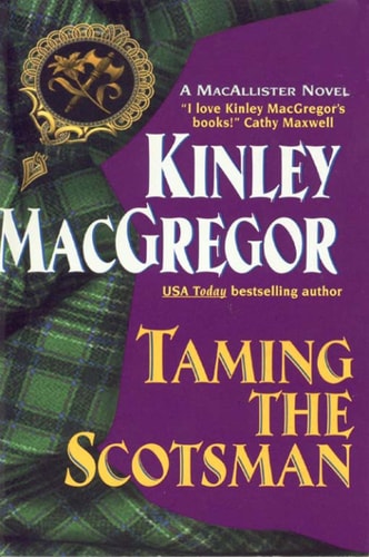 Taming the Scotsman (Brotherhood/MacAllister series Book 4)
