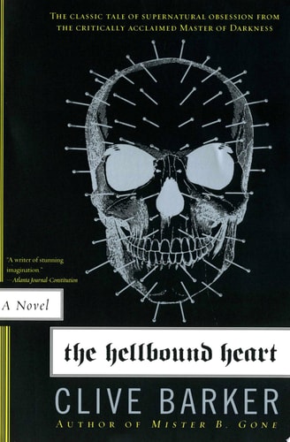 The Hellbound Heart: A Novel