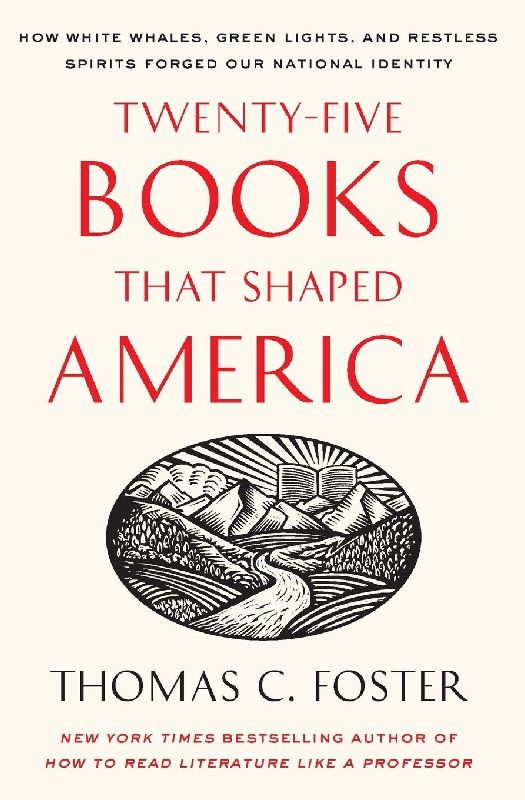 Twenty-Five Books That Shaped America