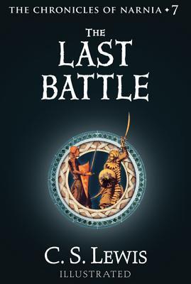 The Last Battle (Chronicles of Narnia Book 7)