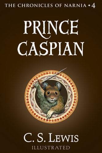 Prince Caspian (The Chronicles of Narnia, Book 4) by Lewis, C. S. (2009) Paperback