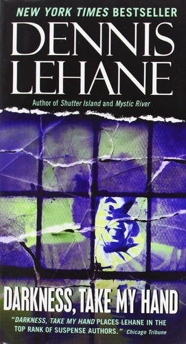 Darkness, Take My Hand (Patrick Kenzie and Angela Gennaro Series, 2)