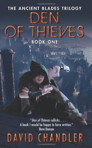 Den of Thieves: The Ancient Blades Trilogy: Book One (Ancient Blades Trilogy, 1)