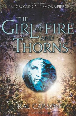The Girl of Fire and Thorns (Girl of Fire and Thorns, 1)