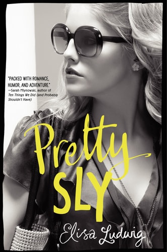 Pretty Sly (Pretty Crooked Trilogy, 2)