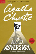 The Secret Adversary: A Tommy and Tuppence Mystery (Tommy & Tuppence Mysteries, Band 1)