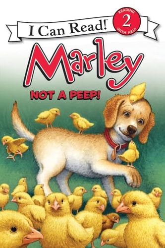 Marley: Not a Peep!: An Easter And Springtime Book For Kids (I Can Read Level 2)