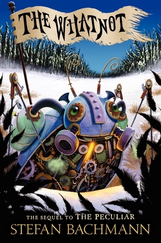The Whatnot (The Peculiar Book 2)