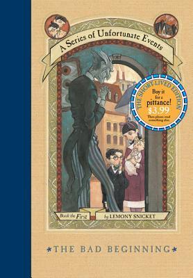 A Series of Unfortunate Events #1: The Bad Beginning: The Short-Lived Edition