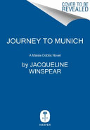 Journey to Munich: A Maisie Dobbs Novel (Maisie Dobbs, 12)