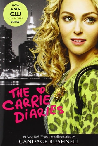 The Carrie Diaries TV Tie-in Edition (Carrie Diaries, 1)