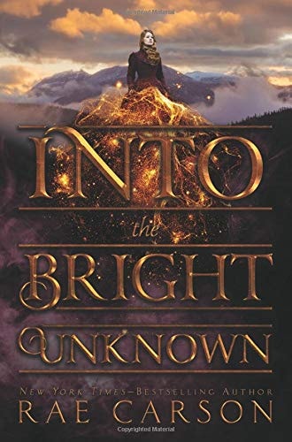 Into the Bright Unknown (Gold Seer Trilogy, 3)