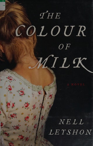 The Colour of Milk: A Novel