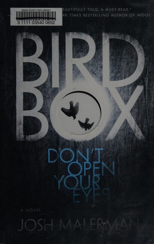 Bird Box: A Novel