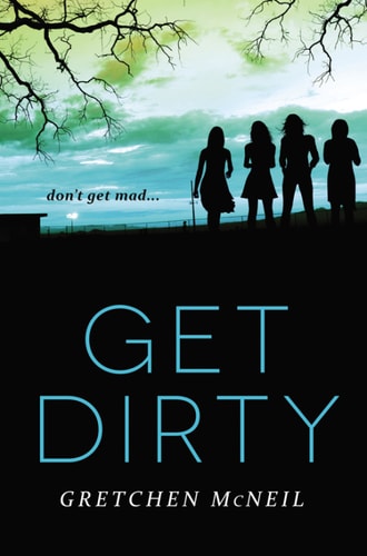 Get Dirty (Don't Get Mad Book 2)