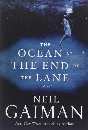 The Ocean at the End of the Lane: A Novel