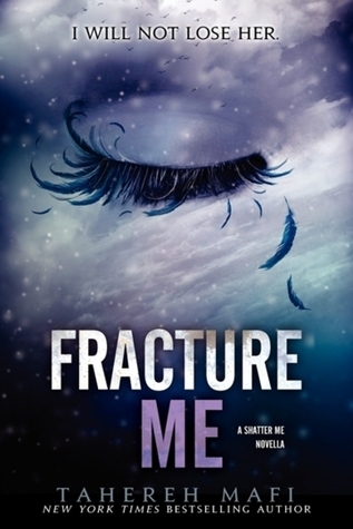 Fracture Me (Shatter Me Book 2)
