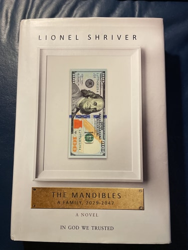 The Mandibles: A Family, 2029-2047