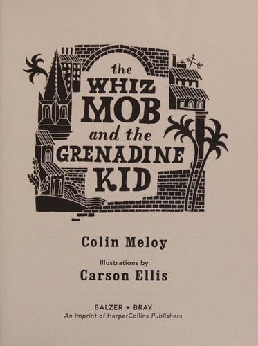 The Whiz Mob and the Grenadine Kid
