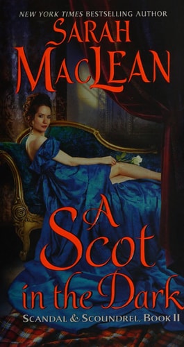A Scot in the Dark: Scandal & Scoundrel, Book II (Scandal & Scoundrel, 2)