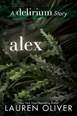 Alex (Delirium Series Book 4)