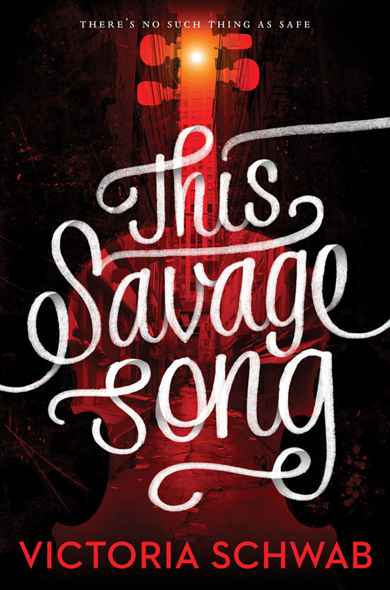 This Savage Song (Monsters of Verity Book 1)