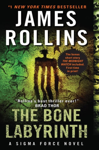 The Bone Labyrinth: A Sigma Force Novel (Sigma Force Series Book 11)
