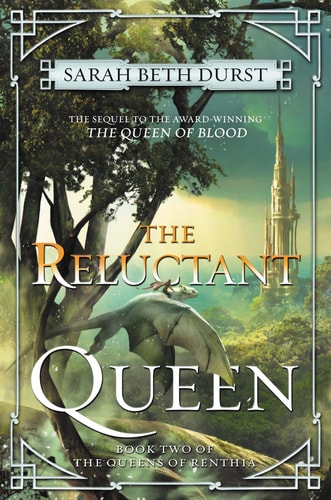 The Reluctant Queen: From the Author of The Spellshop Comes a Battle of Power, Nature, and a Mother's Struggle to Save Her Realm. Prepare to be Spellbound (Queens of Renthia Book 2)