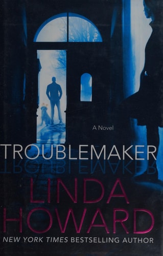 Troublemaker: A Novel