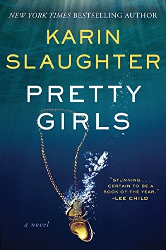 Pretty Girls: A Psychological Thriller Novel Exploring Secrets and Lies Among Sisters